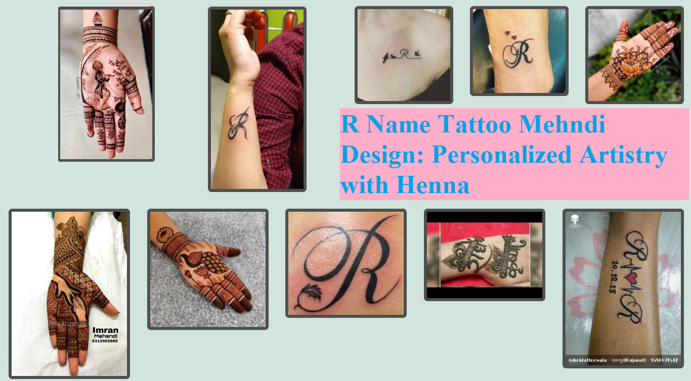 R Name Tattoo Mehndi Design: Personalized Artistry with Henna