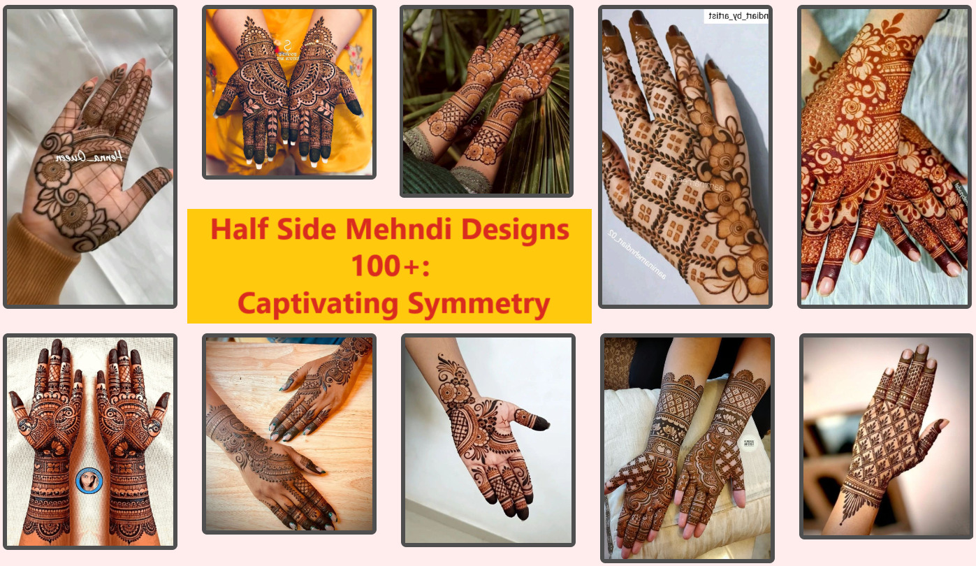 Half Side Mehndi Designs 100+: Captivating Symmetry