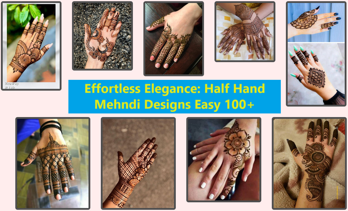 Effortless Elegance: Half Hand Mehndi Designs Easy 100+