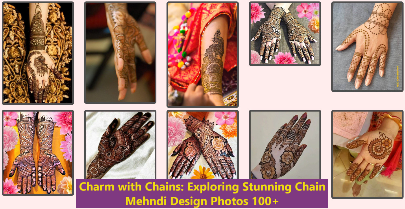 Charm with Chains: Exploring Stunning Chain Mehndi Design Photos 100+