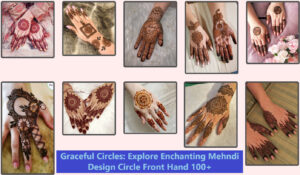 Graceful Circles: Explore Enchanting Mehndi Design Circle Front Hand 100+