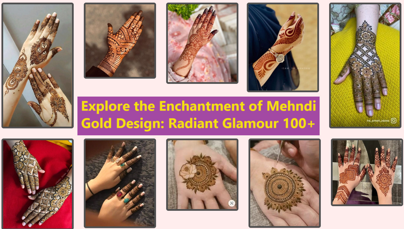 Explore the Enchantment of Mehndi Gold Design: Radiant Glamour 100+